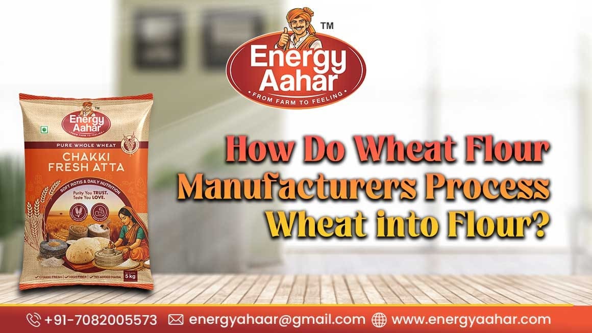 How Do Wheat Flour Manufacturers Process Wheat into Flour?