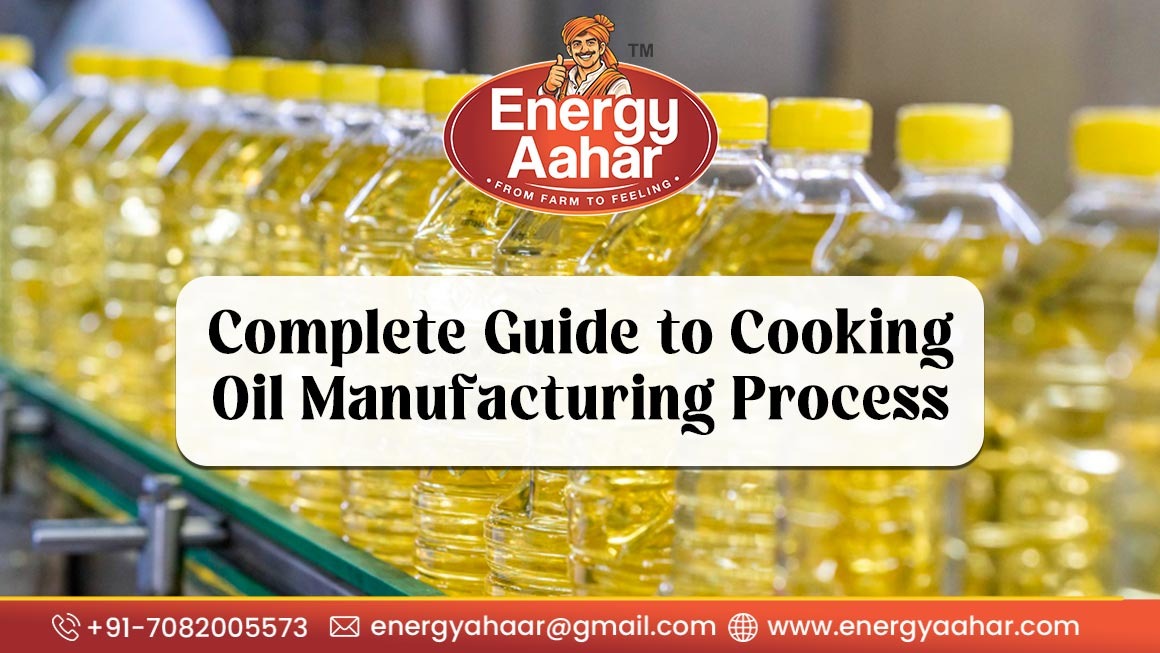 Complete Guide to Cooking Oil Manufacturing Process